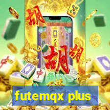 futemqx plus